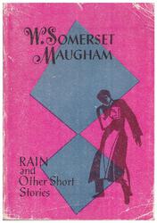 Somerset Maugham. Rain and other short stories